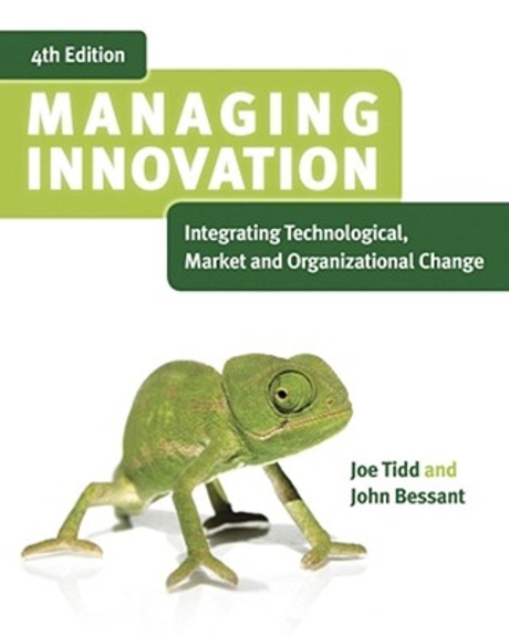 Managing innovation  : integrating technological, market, and organizational change