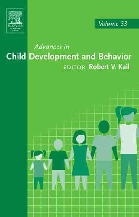 Advances in Child Development and Behavior: Volume 33