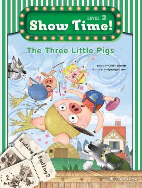 Show Time Level 2-6 : The Three Little Pigs