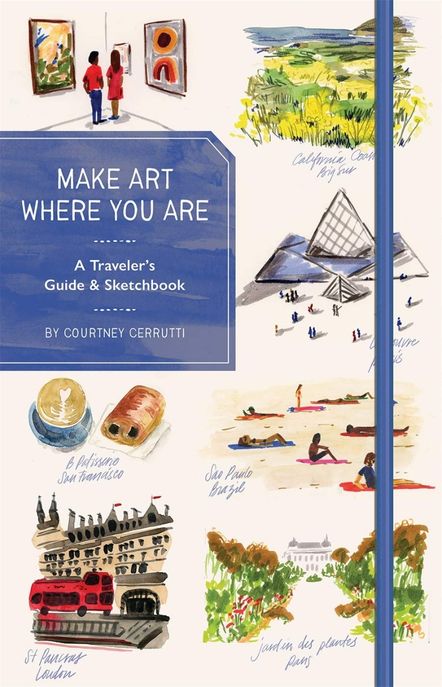 Make Art Where You Are (Guided Sketchbook) (A Travel Sketchbook and Guide)
