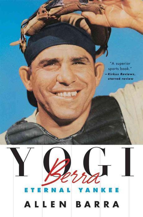 Yogi Berra: Eternal Yankee (Eternal Yankee)