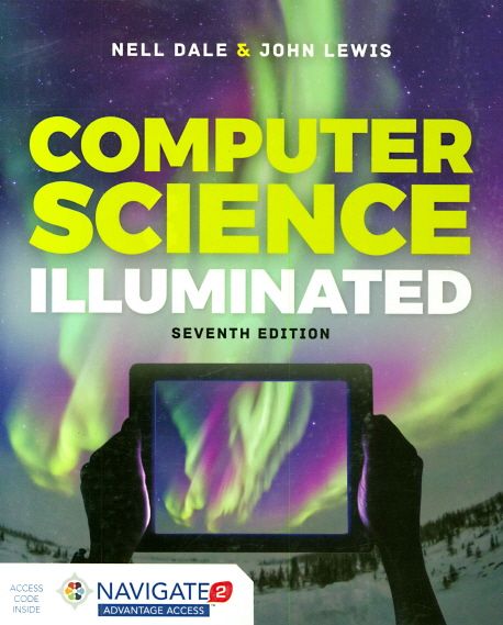 Computer Science Illuminated, 7/E