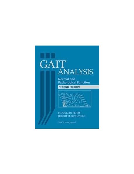 Gait analysis : normal and pathological function / Jacquelin Perry, Judith M. Burnfield ; ...