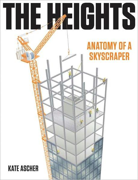 The Heights 양장본 Hardcover (Anatomy of a Skyscraper)