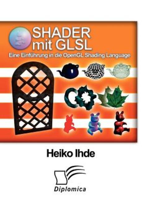 Shader mit GLSL: Eine Einfuhrung in die OpenGL Shading Language
