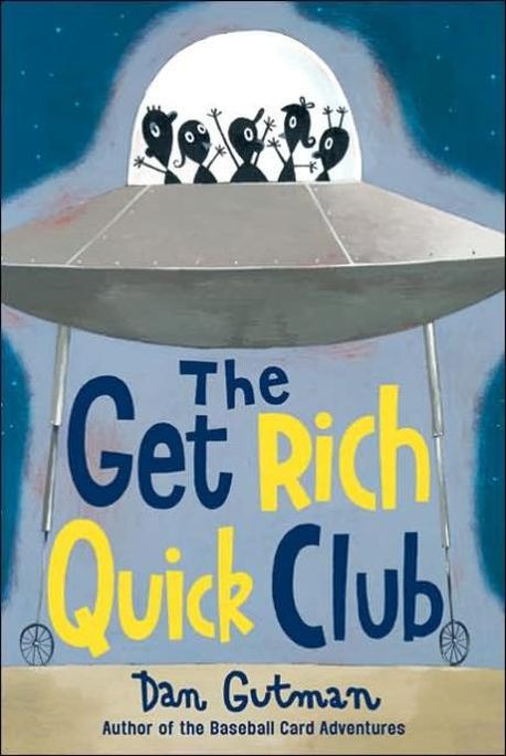 (The)get rich quick club