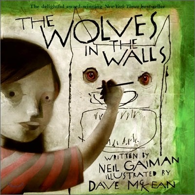 (The)wolves in the walls