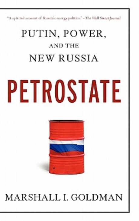 Petrostate : Putin, Power, and the New Russia (Putin, Power, and the New Russia)