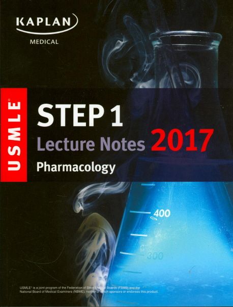 USMLE Step 1 Lecture Notes 2017: Pharmacology