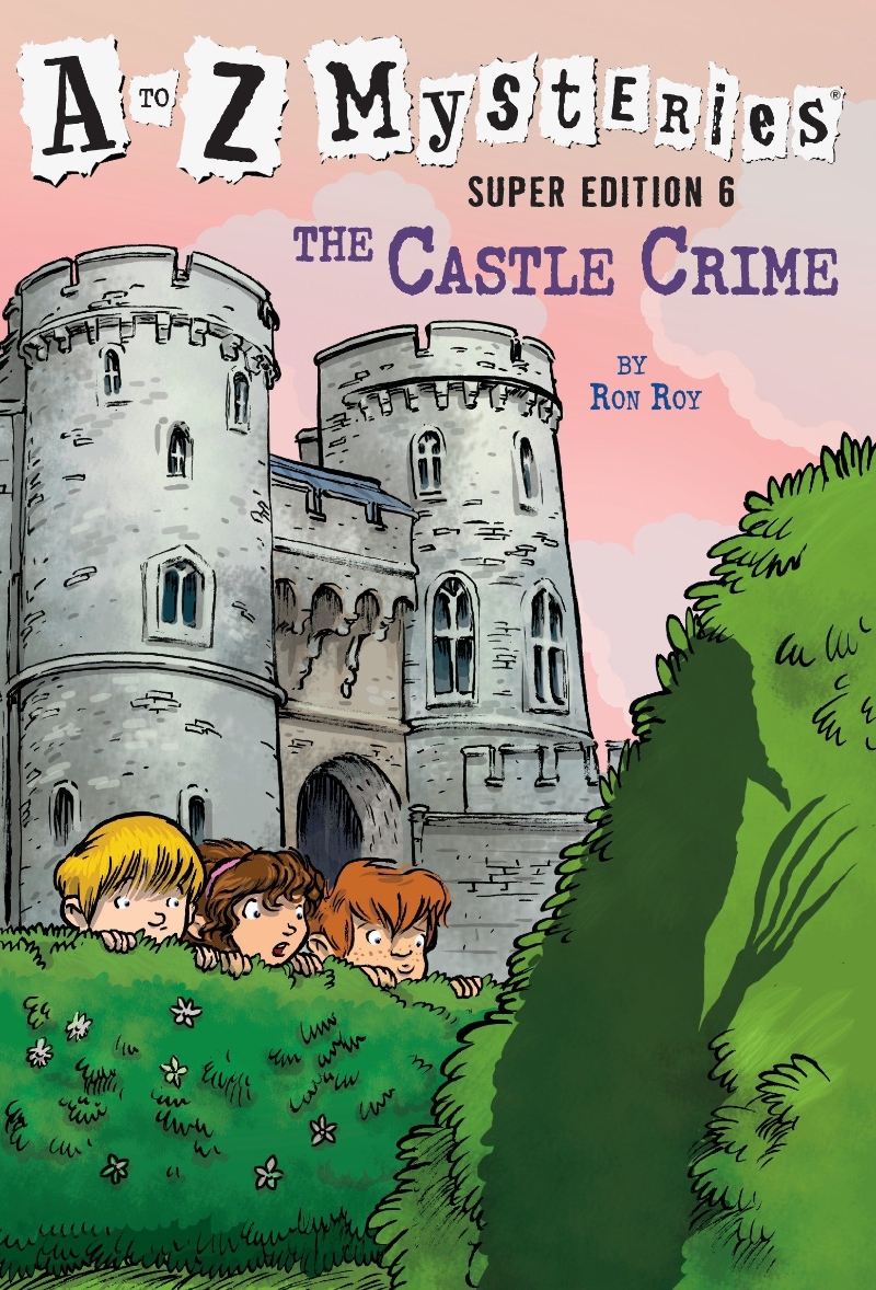 A to Z mysteries super edition. 6 , The Castle crime