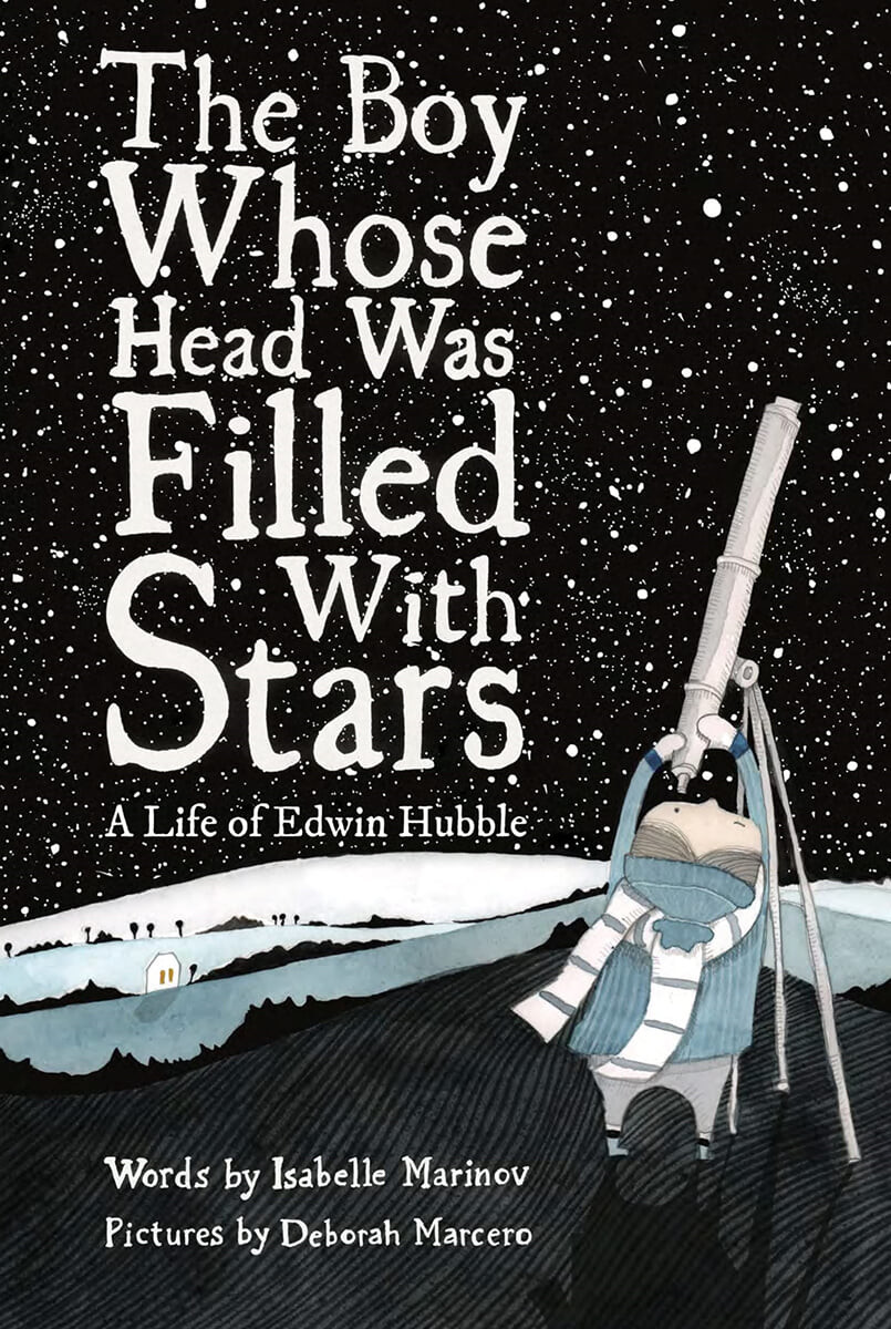 (The) boy whose head was filled with stars : a life of Edwin Hubble