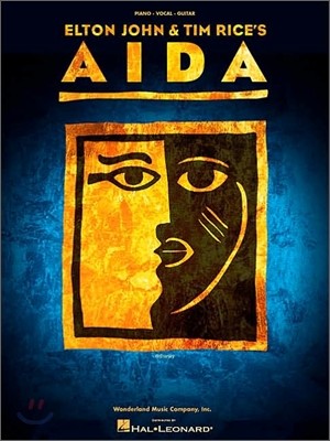 Aida : piano·vocal·guitar  - [socre] music by Elton John ; lyrics by Tim Rice ; book by ...