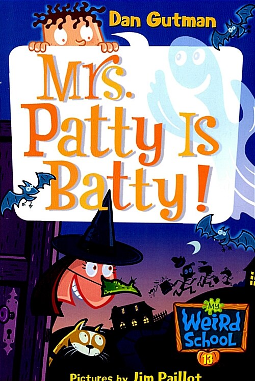 My weird school . 13 , Mrs. Patty is batty!