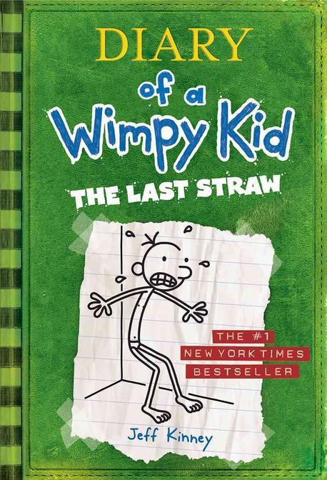 Diary of a wimpy kid. 3 : (The)last straw