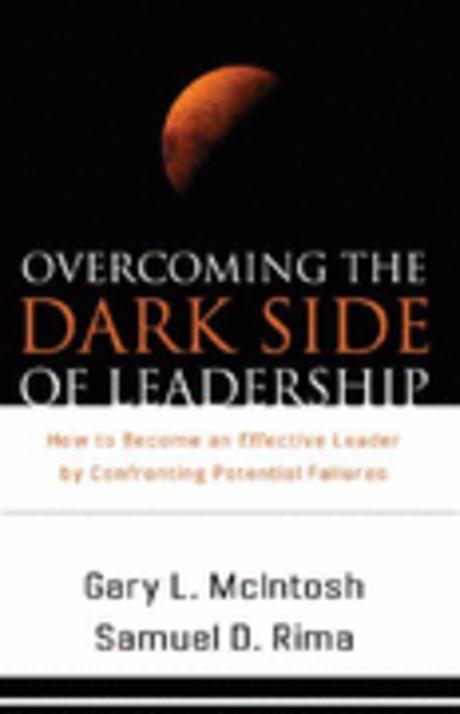 Overcoming the dark side of leadership : how to become an effective leader by confronting ...