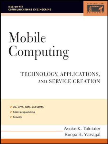 Mobile computing : technology, applications, and service creation