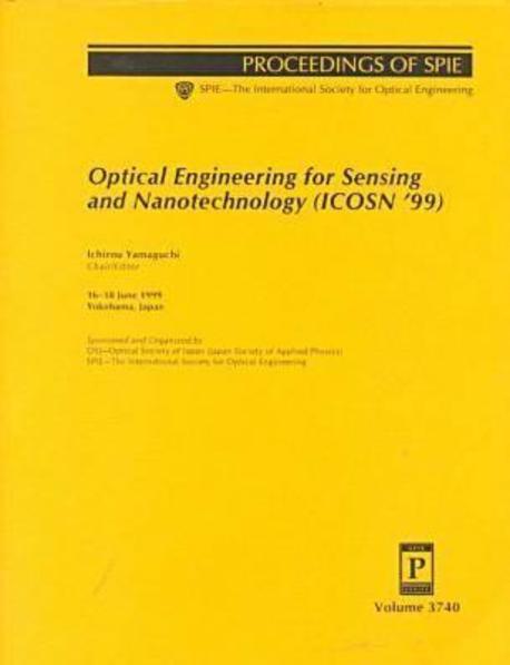 Optical Engineering for Sensing and Nanotechnology (Icosn ’99) : Proceedings of Spie 16-18 June 1999