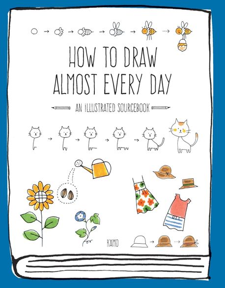 How to draw almost every day : an illustrated sourcebook 