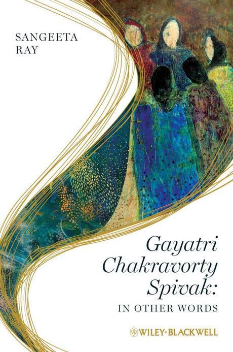 Gayatri Chakravorty Spivak (In Other Words)