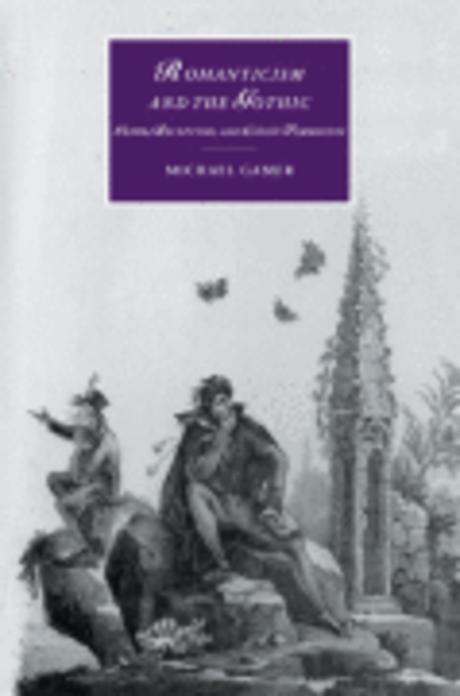 Romanticism And the Gothic : Genre, Reception, And Canon Formation Paperback (Genre, Reception, And Canon Formation)