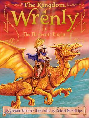 (The) Kingdom of Wrenly. 13, (The) Thirteenth Knight