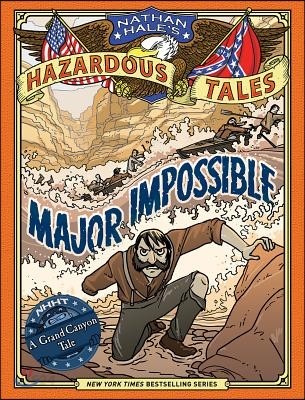 Nathan Hale's hazardous tales , Major impossible