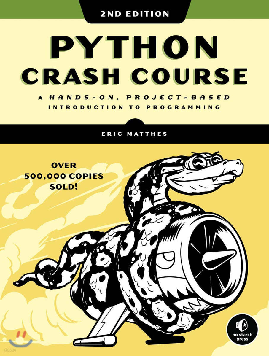 Python Crash Course, 2nd Edition: A Hands-On, Project-Based Introduction to Programming (A Hands-On, Project-Based Introduction to Programming)