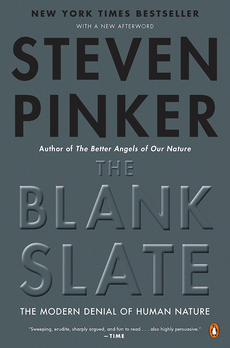 The Blank Slate (The Modern Denial of Human Nature)