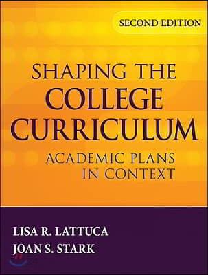 Shaping the college curriculum : academic plans in context