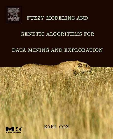 Fuzzy Modeling and Genetic Algorithms for Data Mining and Exploration Paperback