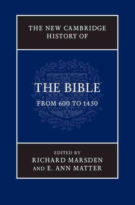 The New Cambridge history of the Bible : From 600 to 1450 . v.2