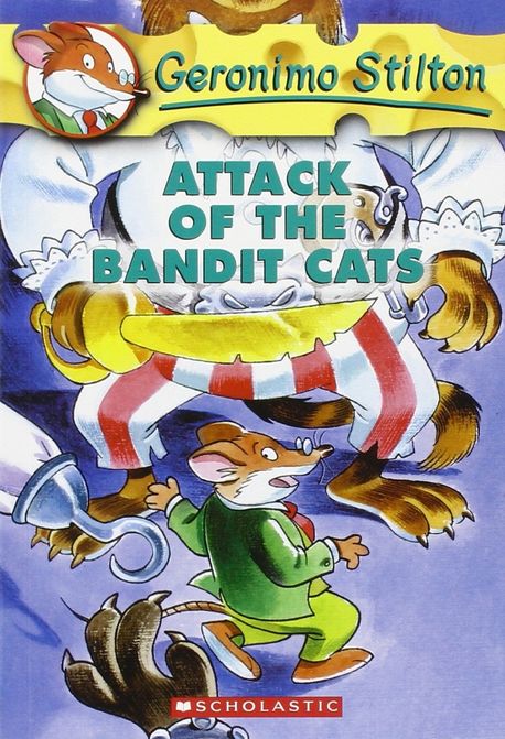 Geronimo Stilton . 8 , Attack of the bandit cats