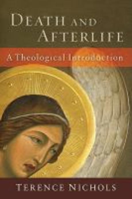 Death and afterlife : a theological introduction
