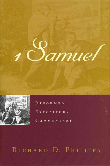 1 Samuel / by Richard D. Phillips