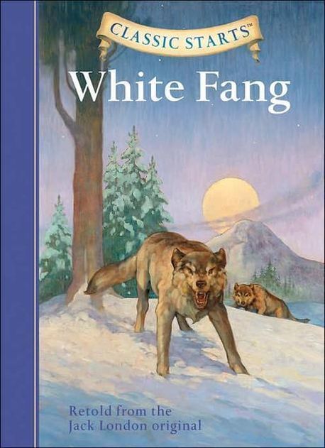 Classic Starts : White Fang