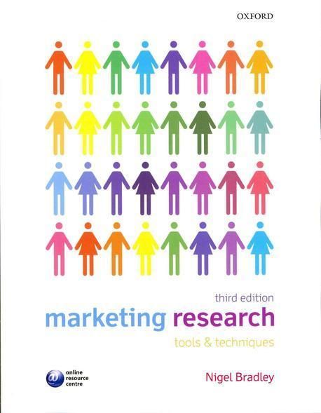 Marketing Research: Tools and Techniques (Tools and Techniques)