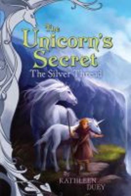 The silver thread : The second book in the Unicorn's secret quartet