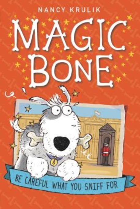 MAGIC BONE. 1 BE CAREFUL WHAT YOU SNIFF FOR