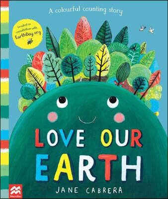 Love Our Earth. 2 : A Colourful Counting Story