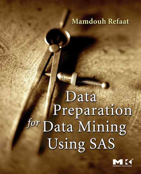 Data preparation for data mining using SAS