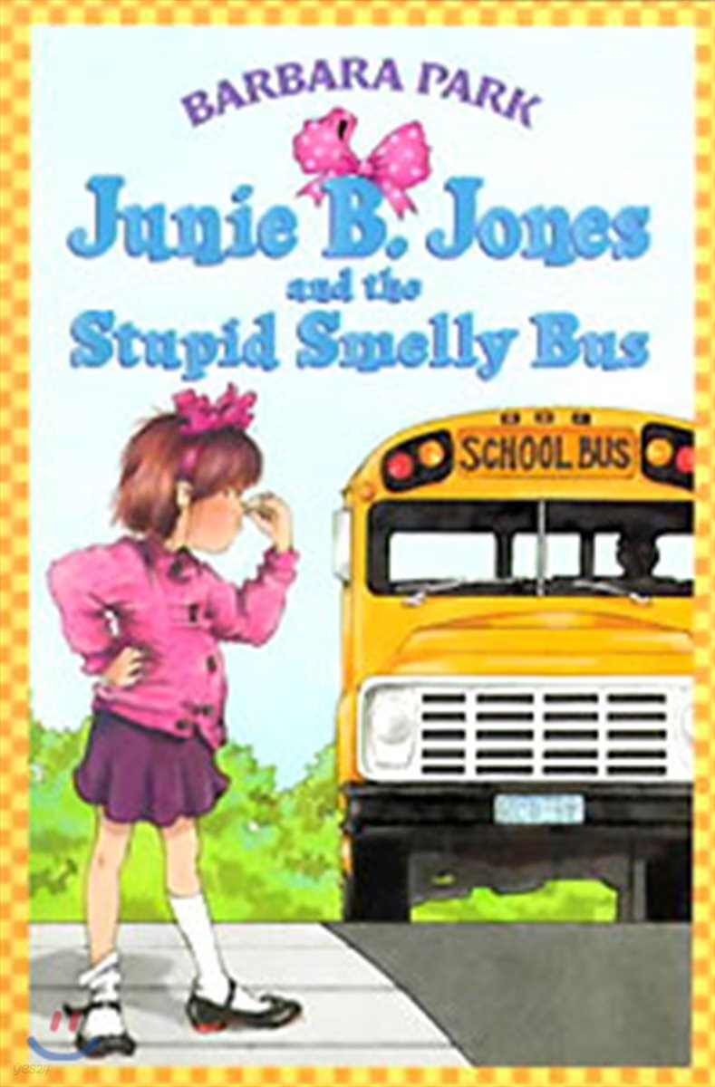 Junie B. Jones and the stupid smelly bus 표지