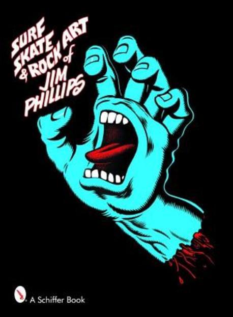 Surf skate & rock art of jim phillips : 40 years of surf skate and rock art 