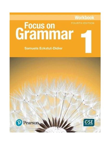 Focus on Grammar 1 : Workbook, 4/E
