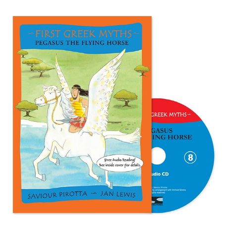 First Greek Myths. 8 Pegasus the Flying Horse