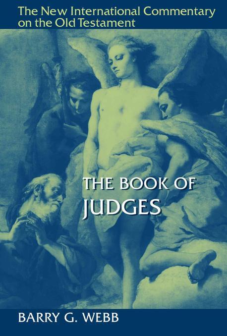 The Book of Judges / edited by Barry G. Webb