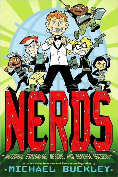 Nerds. 1 : National espionage,rescue,and defense seciety 