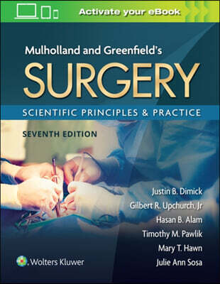 Mulholland and Greenfield's Surgery :scientific principles & practice