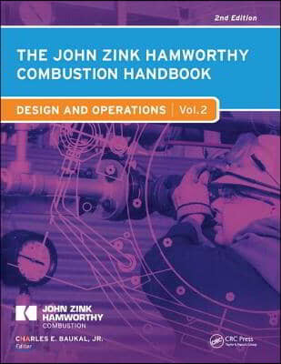 The John Zink Hamworthy Combustion Handbook (Design and Operations #2)