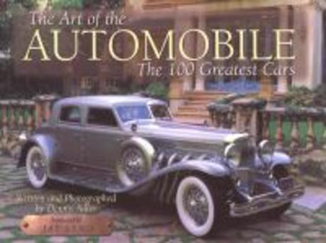 Art of the Automobile : The 100 Greatest Cars Paperback (The 100 Greatest Cars)