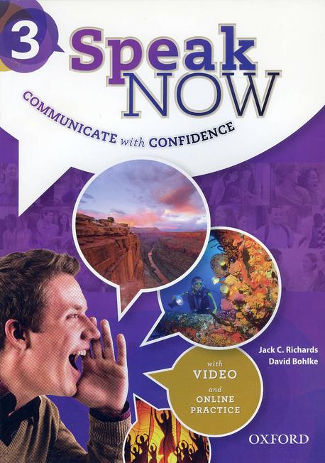 Speak now : communicate with confidence. 3 : Student book / Jack c. Richards, David Bohlke...